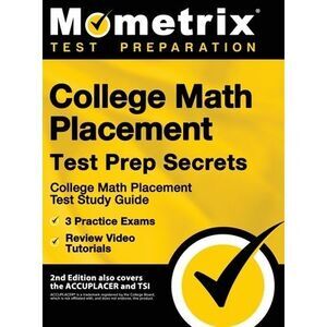 College Math Placement Test Prep Secrets - College Math Placement Test Study Gui